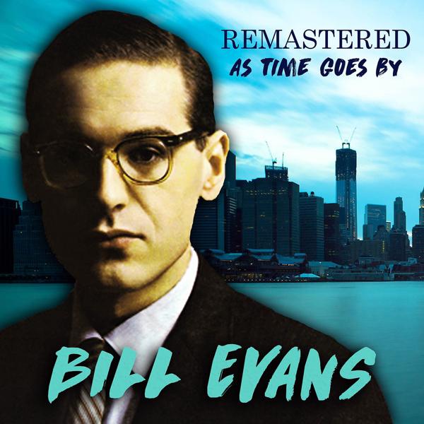 Bill Evans - Waltz for Debby (Remastered)