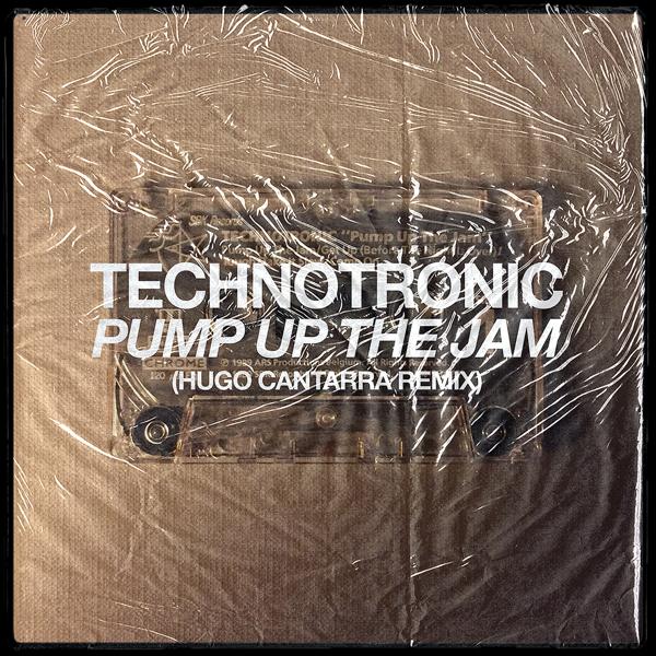 Technotronic, Hugo Cantarra - Pump Up The Jam (Hugo Cantarra Remix Edit)