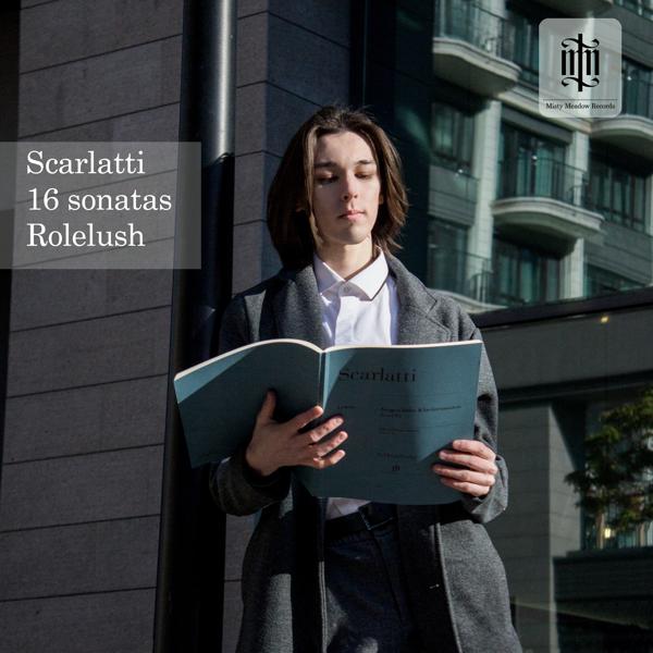 Rolelush - Scarlatti: 16 Sonatas