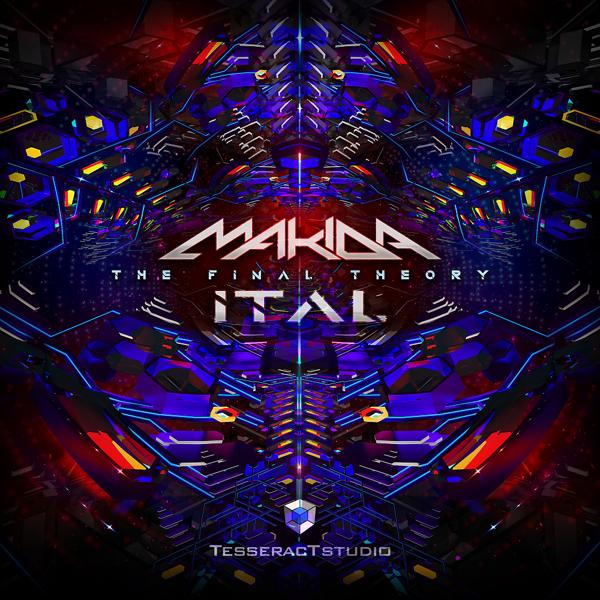 Makida, Ital - The Final Theory (Original Mix)