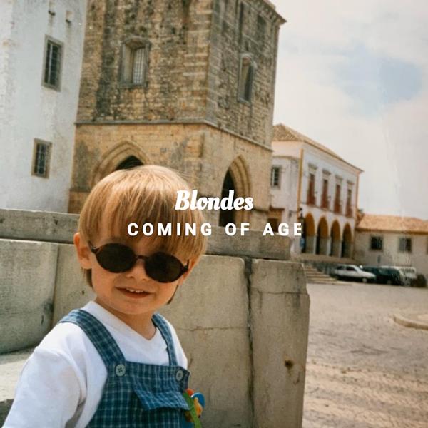 Blondes - Coming of Age