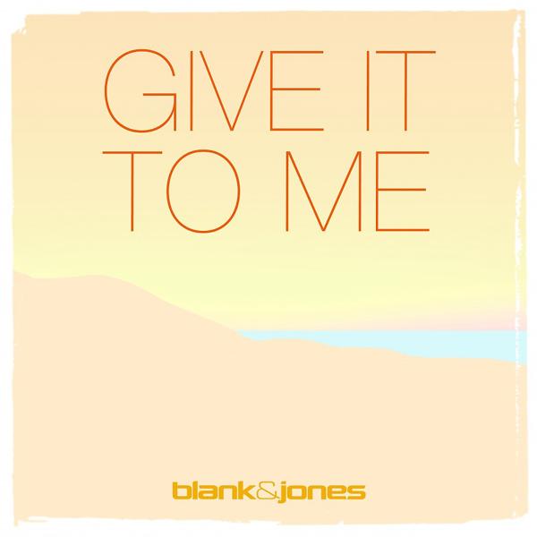 Blank & Jones, Emma Brammer - Give It to Me (Cassara Extended Remix)