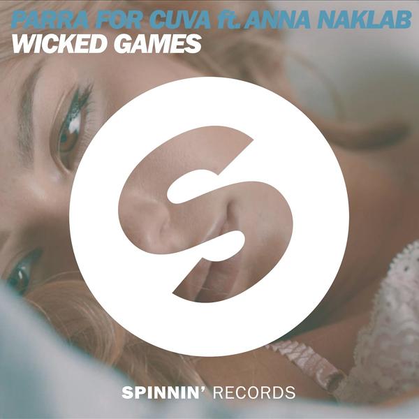 Parra For Cuva, Anna Naklab - Wicked Games (feat. Anna Naklab) [Radio Edit]