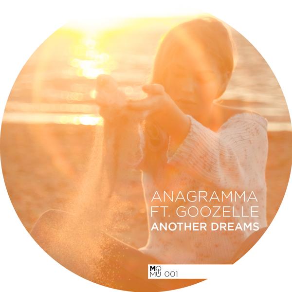 Anagramma, Goozelle - Another Dream (Deep Rework)