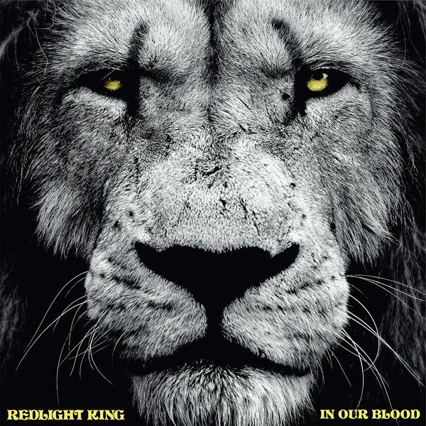 Redlight King - In Our Blood