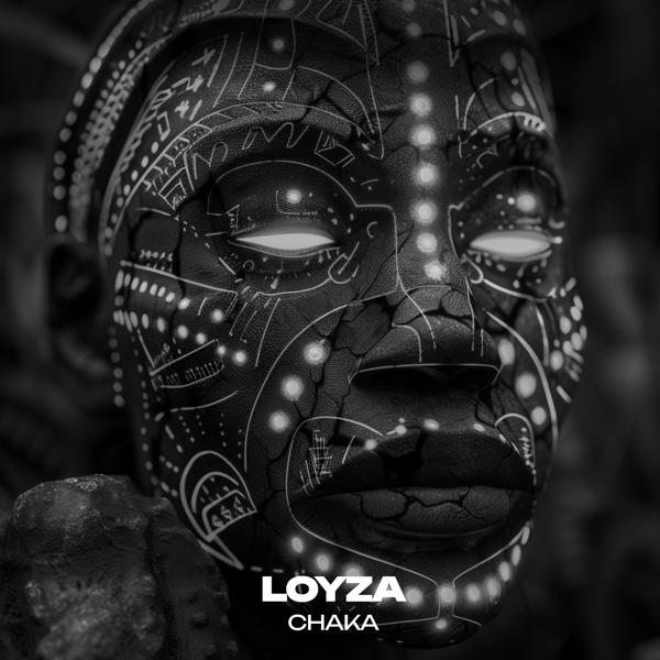 LOYZA - Chaka