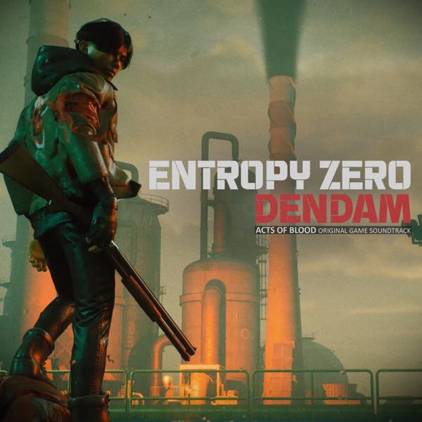 Entropy Zero - Dendam