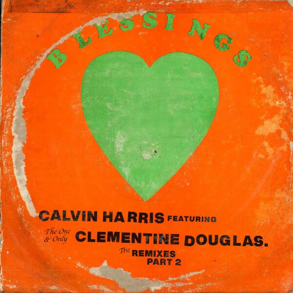 Calvin Harris, Clementine Douglas, Will Clarke - Blessings - Will Clarke Remix