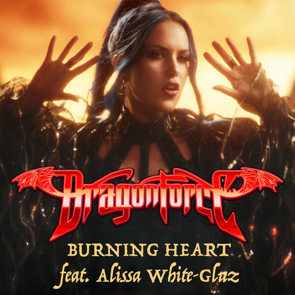 DragonForce, Alissa White-Gluz - Burning Heart