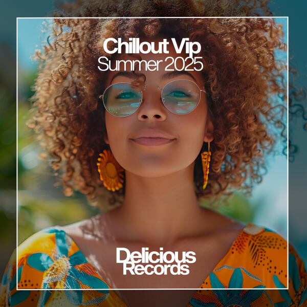 Discotronique - Chillout Vip Summer 2025