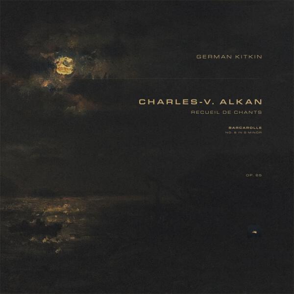 Charles-Valentin Alkan, German Kitkin - Recueil de Chants, Op. 65: No. 6 in G Minor. Barcarolle