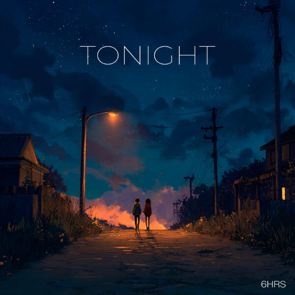 6HRS - Tonight