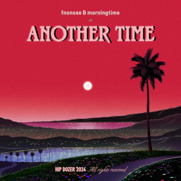 fnonose, morningtime - another time