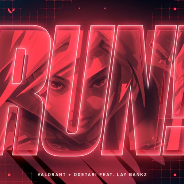 VALORANT, Odetari, Lay Bankz - RUN!