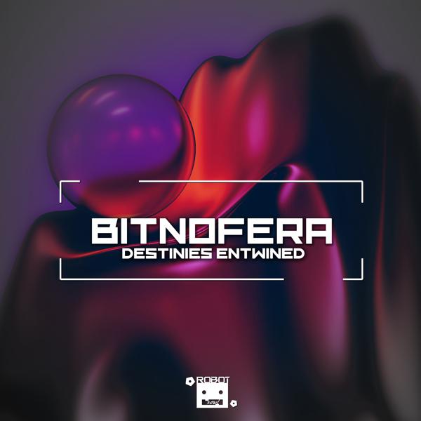 Bitnofera - Destinies Entwined (Slow Version)