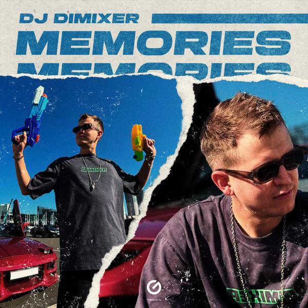 DJ DimixeR - Memories