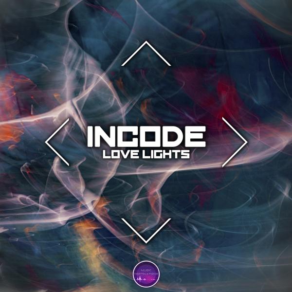 Incode - Love Lights (Speed Up Version)