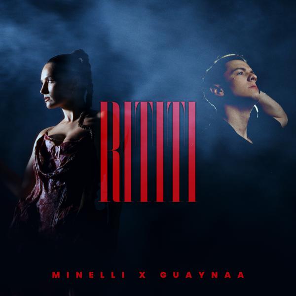 Minelli, Guaynaa - RiTiTi