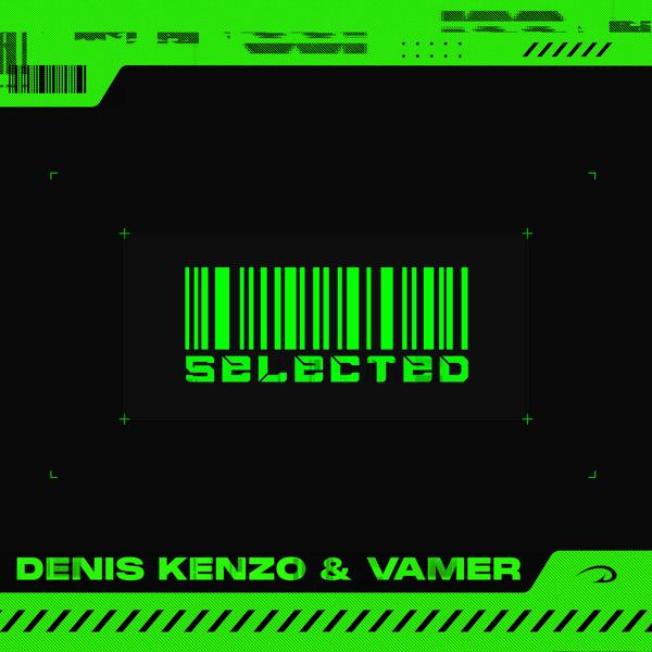 Denis Kenzo, VAMER - Selected (Extended Mix)