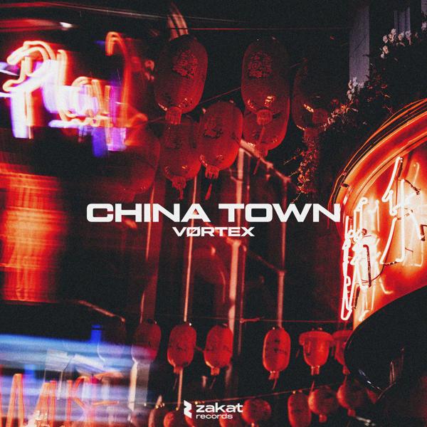 VØRTEX - China Town