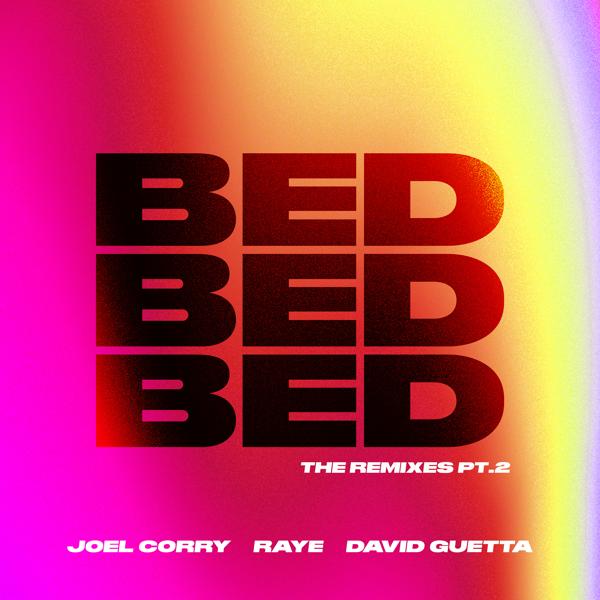 Joel Corry, Raye, David Guetta - BED (THAT KIND Remix)