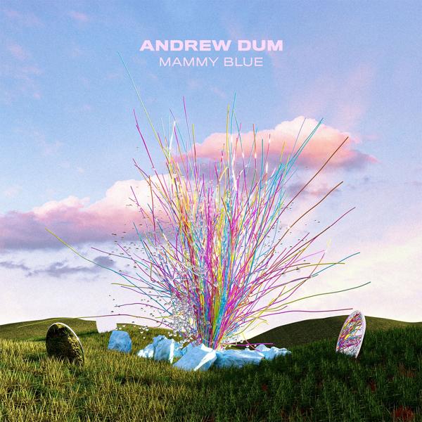 Andrew Dum - Mammy Blue