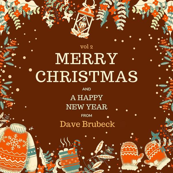 Dave Brubeck - Merry Christmas and A Happy New Year from Dave Brubeck, Vol. 2