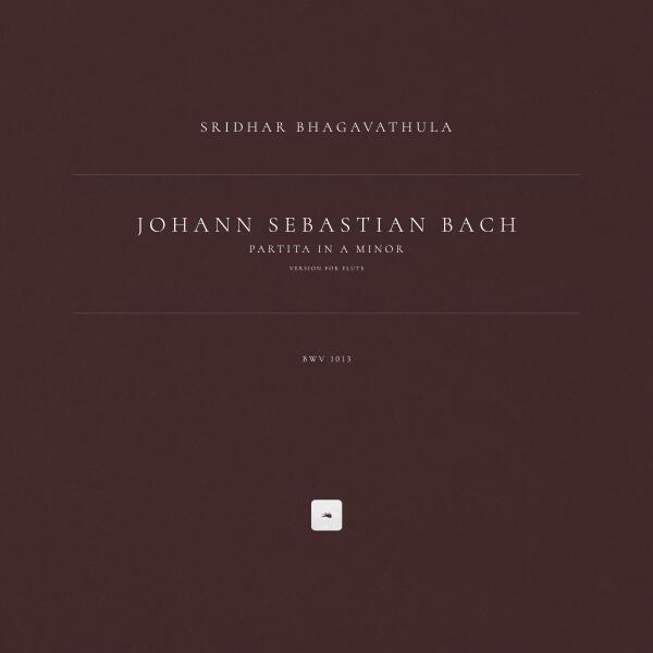Johann Sebastian Bach, Sridhar Bhagavathula - Partita in A Minor, BWV 1013: II. Corrente