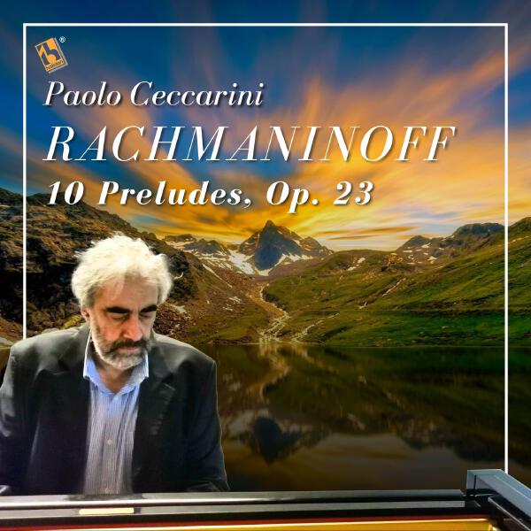 Paolo Ceccarini - Rachmaninoff: 10 Preludes, Op. 23