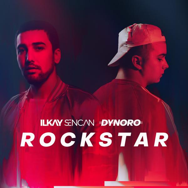 Ilkay Sencan, Dynoro - Rockstar