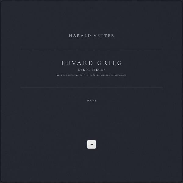 Edvard Grieg, Harald Vetter - Lyric Pieces, Op. 43: No. 6 in F-Sharp Major 'Til Foråret'. Allegro appassionato
