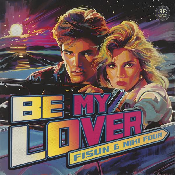 Fisun, Niki Four - Be My Lover