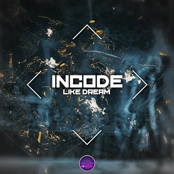 Incode - Like Dream