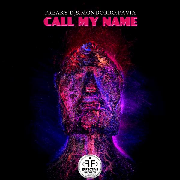 Freaky DJs, Mondorro, FAVIA - Call My Name