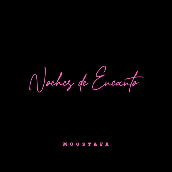 Moostafa - Noches de Encanto