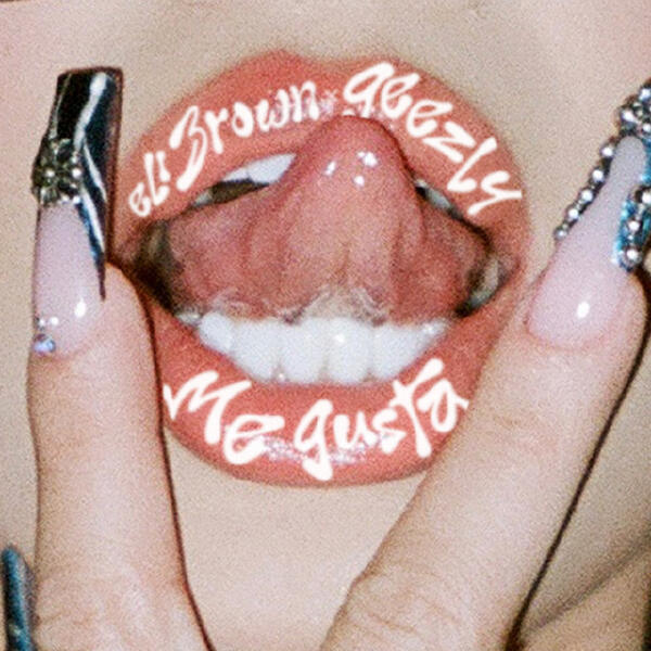 Eli Brown, GeezLy - Me Gusta