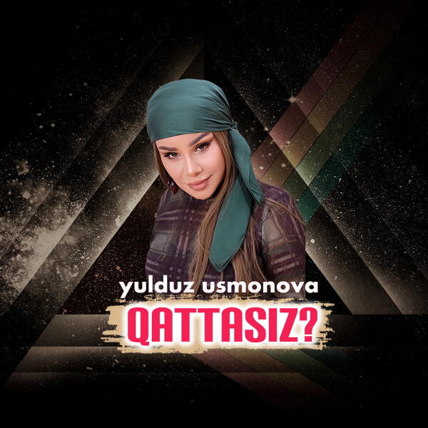 Yulduz Usmonova - Qattasiz? (2025)