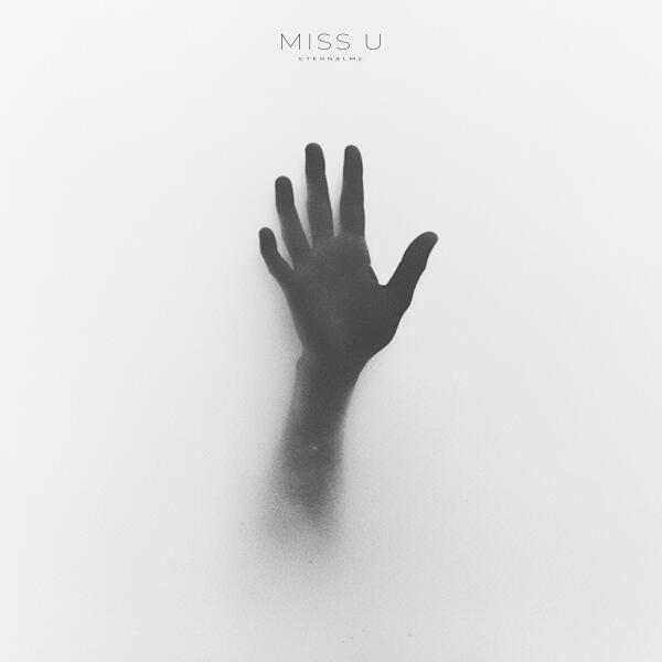 Eternalme - Miss U
