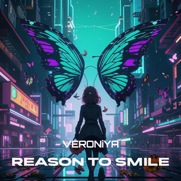 VERONIYA - Reason to Smile