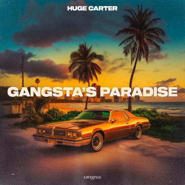 Huge Carter - Gangsta's Paradise