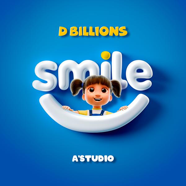 D Billions, A'STUDIO - Smile