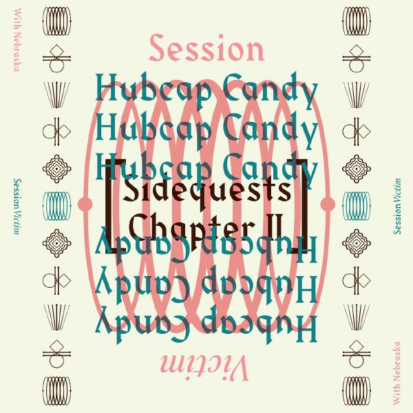 Session Victim, Nebraska - Hubcap Candy