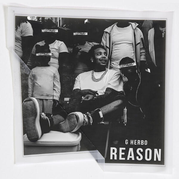 G Herbo - Reason