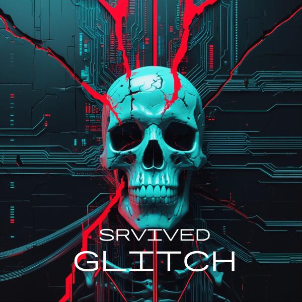 SRVIVED - Glitch