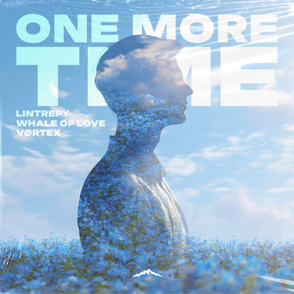Lintrepy, Whale Of Love, VØRTEX - One More Time