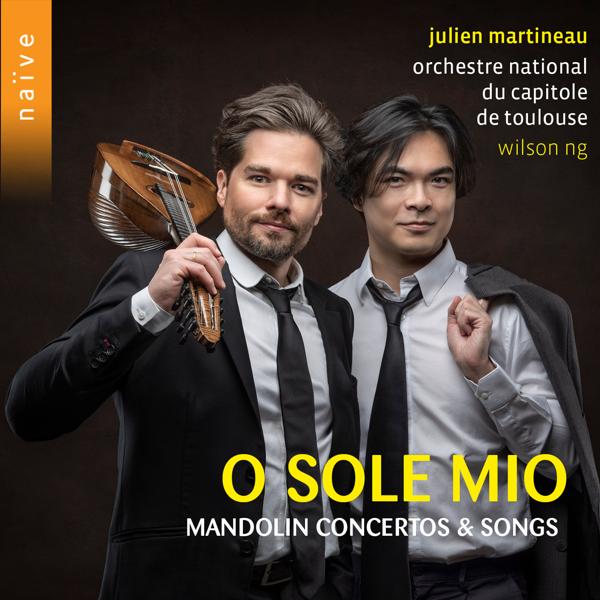 Julien Martineau, Orchestre National Du Capitole de Toulouse, Wilson Ng - Mandolin Concerto in G Major, S. 28: I. Allegro moderato e grazioso