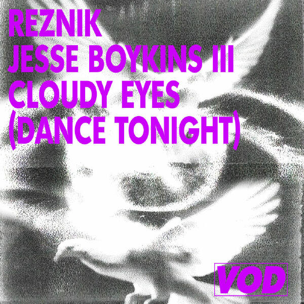 Jesse Boykins III, Reznik, Keinemusik - Cloudy Eyes (Dance Tonight)
