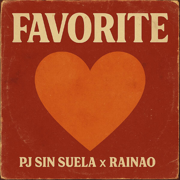 RaiNao, Pj Sin Suela - FAVORiTE