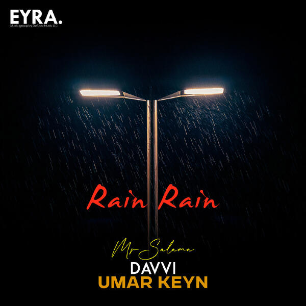 Davvi, Umar Keyn, Mr Salama - Rain, Rain