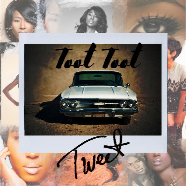 Tweet - Toot Toot
